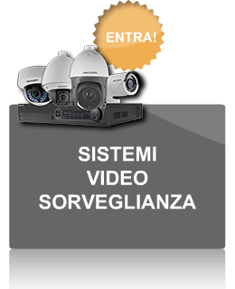 Sistemi video - sorveglianza